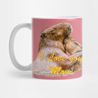 I Love you Mom Capy Mug